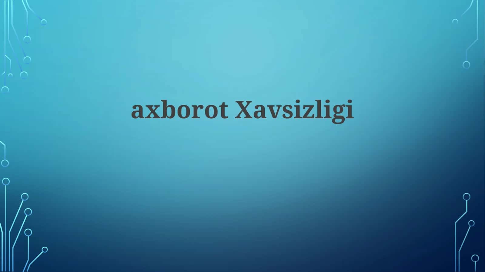 axborotXavsizligi 1