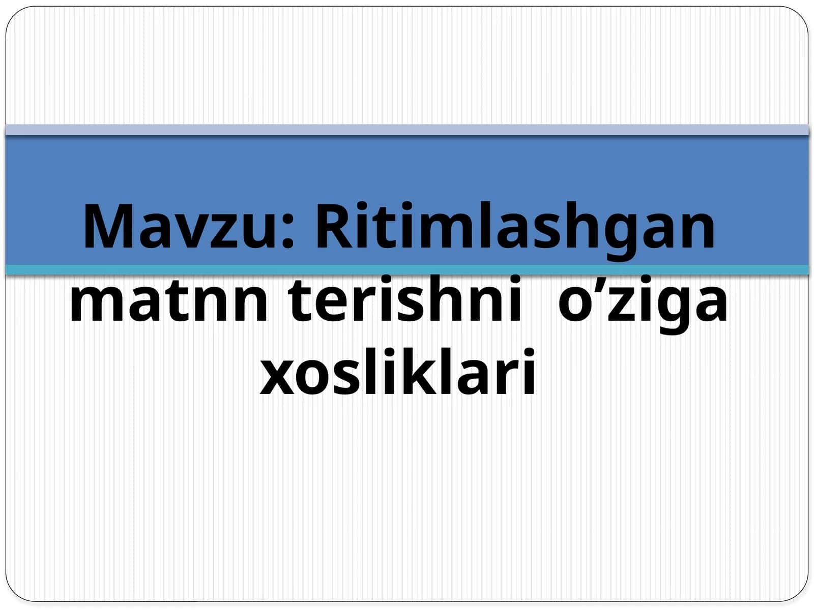 Ritimlashgan matn terish nio’zigaxosliklari 1