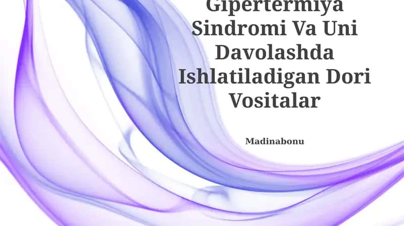 Gipertermiya Sindromi Va Uni Davolashda Ishlatiladigan Dori Vositalar 1