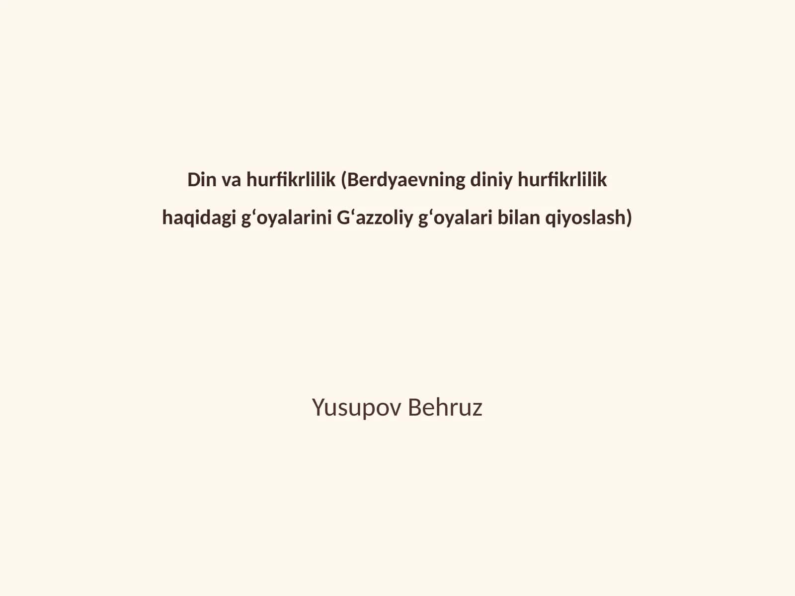 Berdyaevning diniy hurfikrlilik gʻoyalari va Gʻazzoliy gʻoyalari bilan ta'sir mijozlari 1