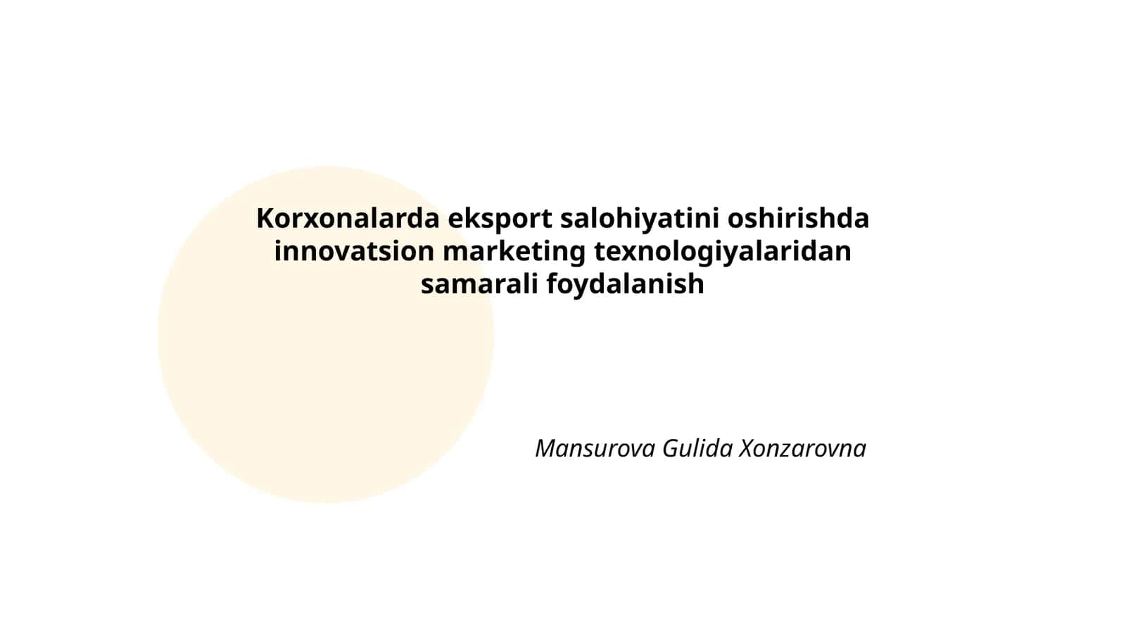 Korxonalarda eksport salohiyatini oshirishda innovatsion marketing texnologiyalaridan samarali foydalanish 1