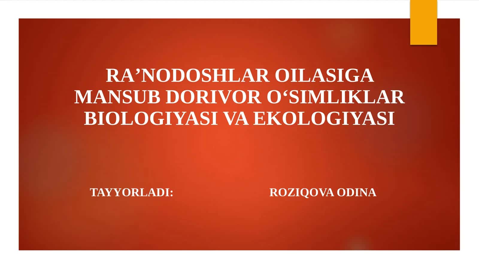 Raʼnodoshlar oilasiga mansub dorivor oʻsimliklar biologiyasi va ekologiyasi 1