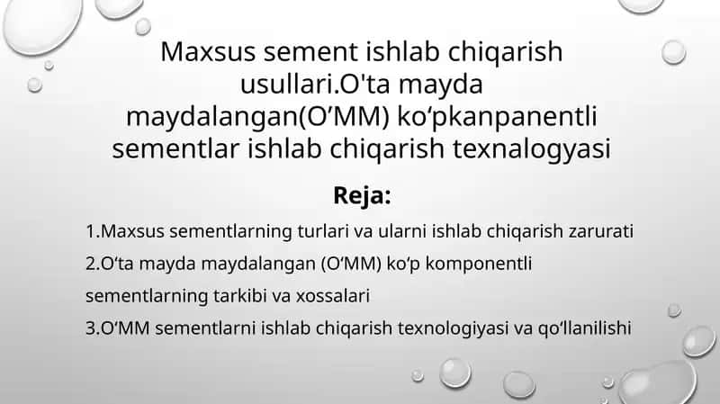 Maxsus sement ishlab chiqarish usullari.O'ta mayda maydalangan(O’MM) ko‘pkanpanentli sementlar ishlab chiqarish texnalogyasi 1