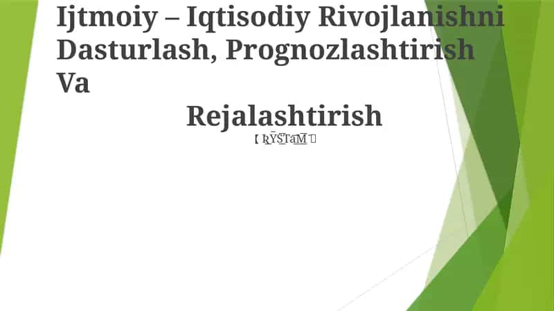 Ijtimoiy – Iqtisodiy Rivojlanishni Dasturlash, Prognozlashtirish Va 1