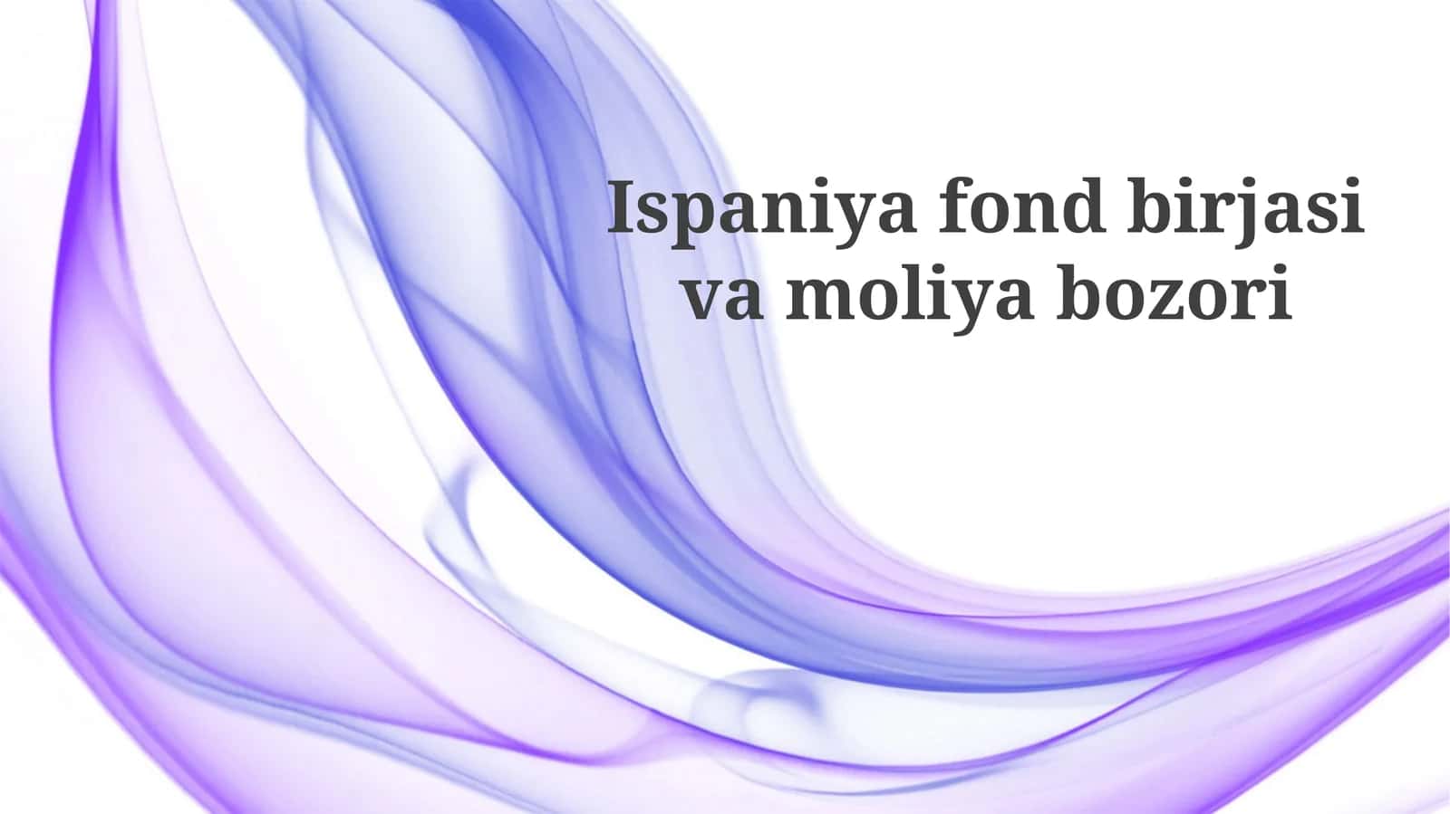 Ispaniya fond birjasi va moliya bozori 1