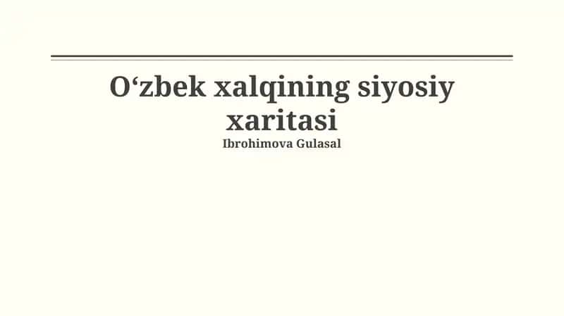 Oʻzbek xalqining siyosiy xaritasi 1