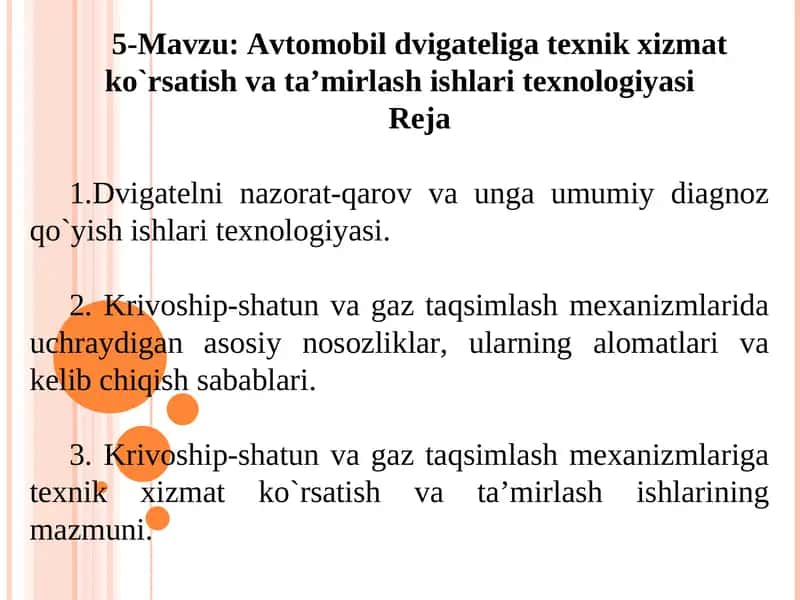 Avtomobil dvigatеliga texnik xizmat ko`rsatish va ta’mirlashishlaritеxnologiyasi 1
