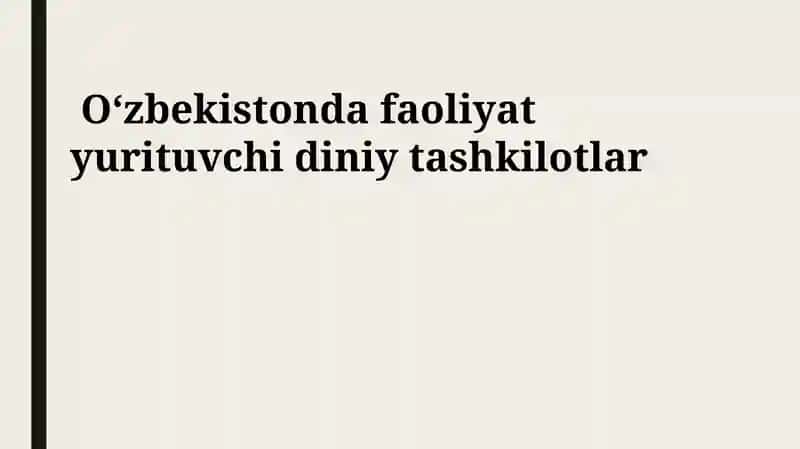 O'zbekistonda faoliyat yurituvchi diniy tashkilotlar