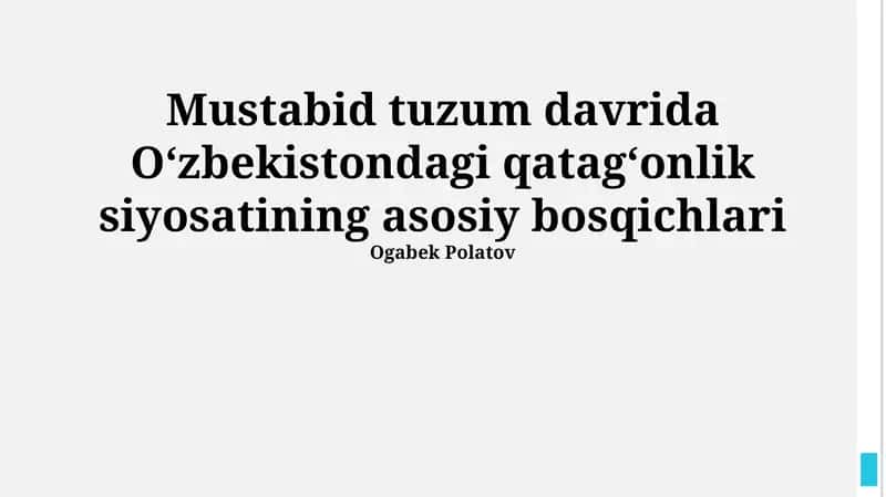 Mustabid tuzum davrida O‘zbekistondagi qatag‘onlik siyosatining asosiy bosqichlari 1