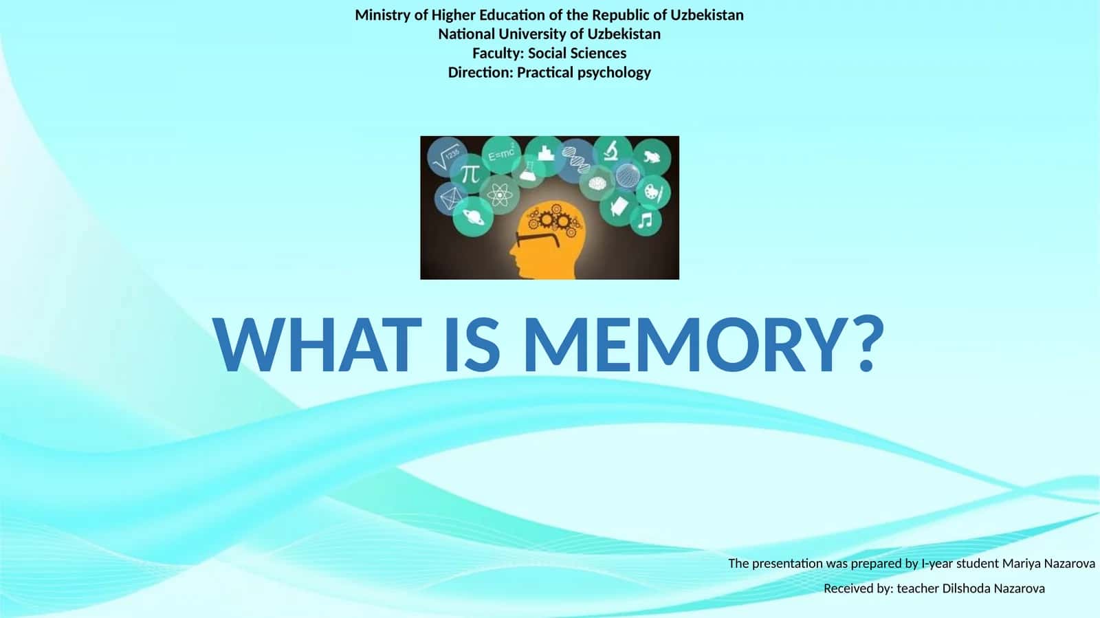 WHAT IS MEMORY? 1