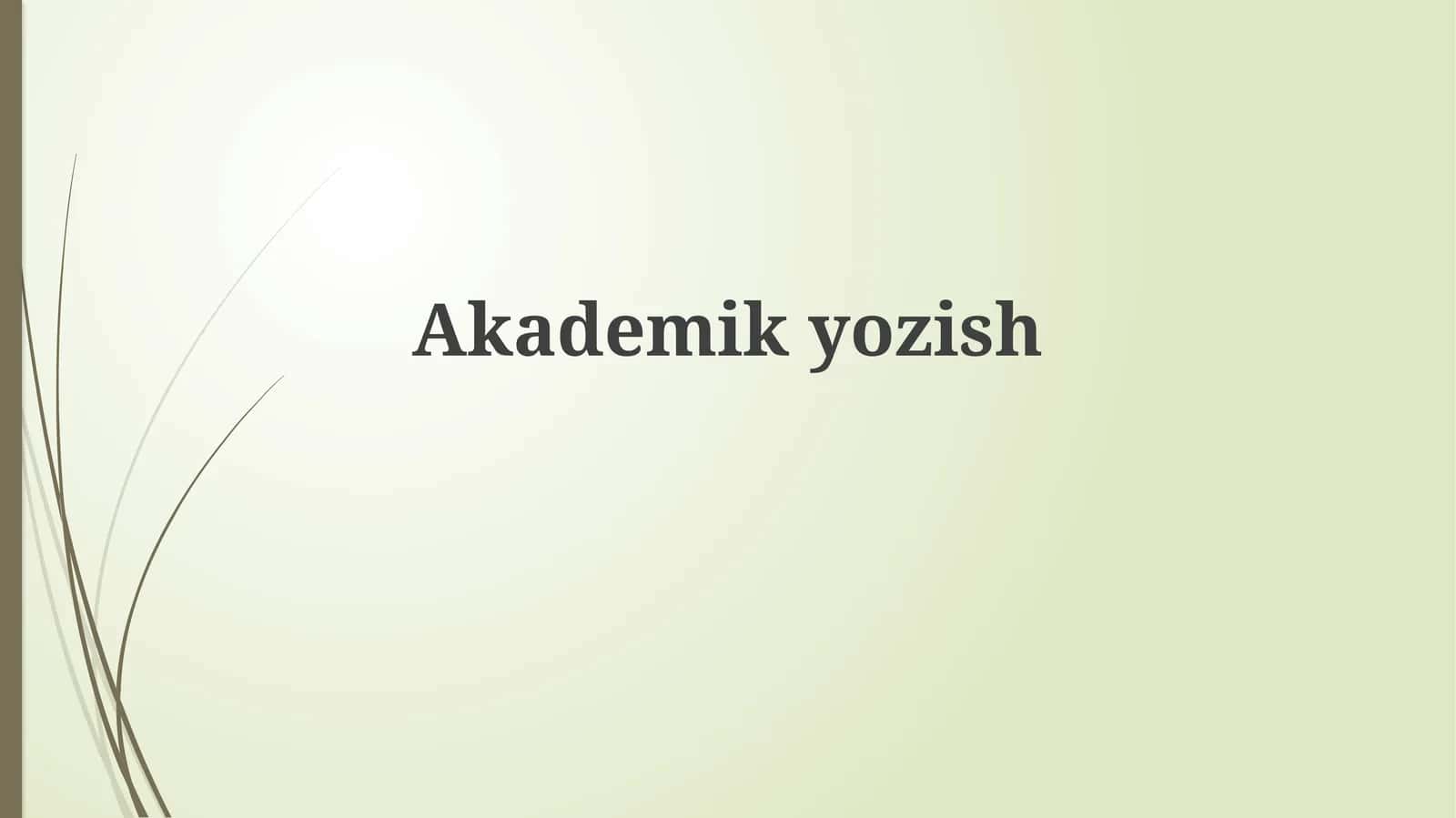 Akademikyozish 1