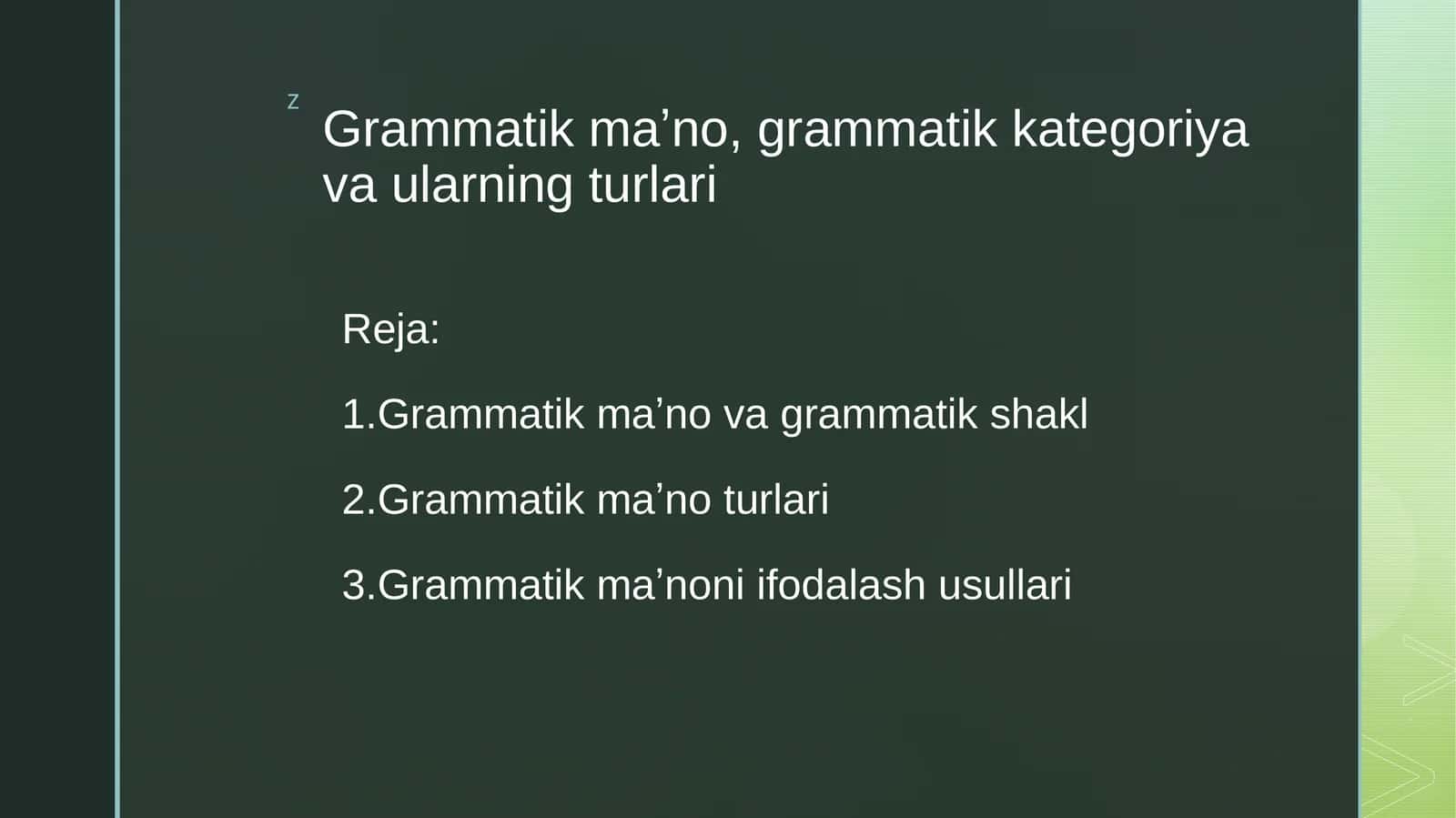Grammatik maʼno, grammatik kategoriya va ularning turlari 1