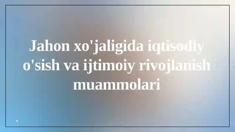 Iqtisodiyo'sish va ijtimoiy rivojlanish