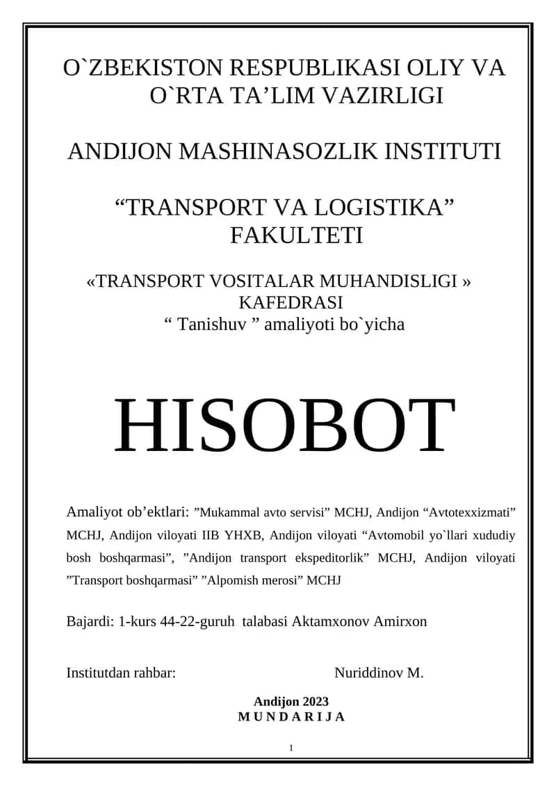 ”Mukammal avto servisi” MCHJ, Andijon “Avtotexxizmati”  MCHJ, Andijon viloyati IIB YHXB, Andijon viloyati “Avtomobil yo`llari xududiy bosh boshqarmasi”, ”Andijon transport ekspeditorlik” MCHJ, Andijon viloyati ”Transport boshqarmasi” ”Alpomish merosi” MCHJ 1