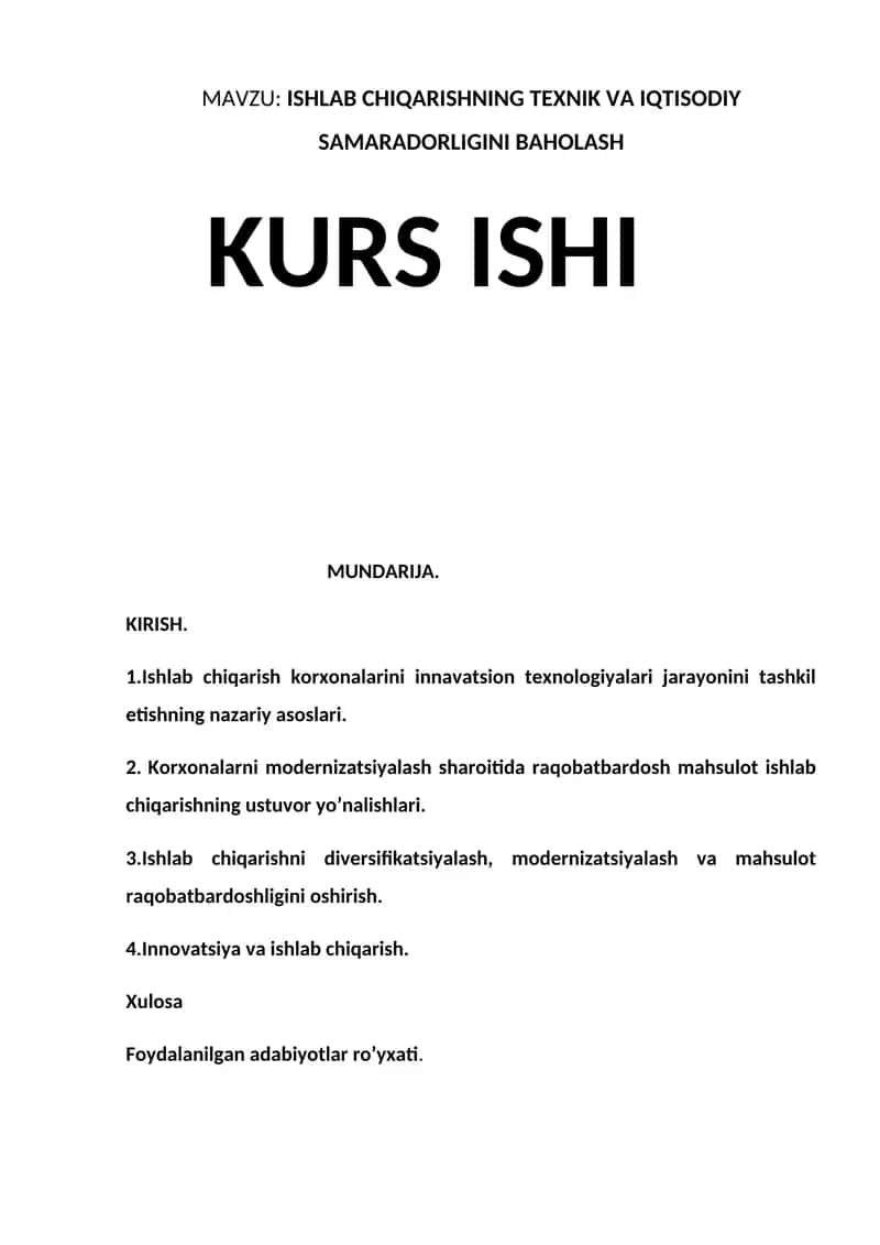ISHLAB CHIQARISHNING TEXNIK VA IQTISODIY SAMARADORLIGINI BAHOLASH KURS ISHI 1