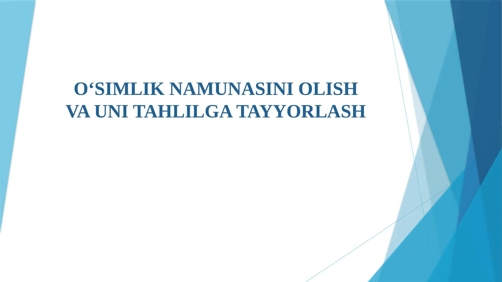 O‘SIMLIK NAMUNASINI OLISH VA UNI TAHLILGA TAYYORLASH 1