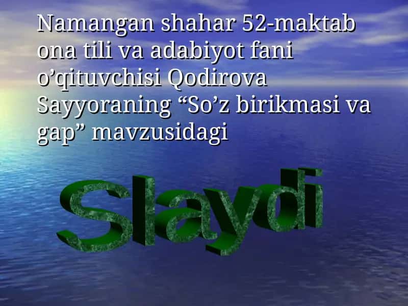 So’z birikmasi va gap - O’qituvchi Qodirova Sayyoraning Slaydi 1