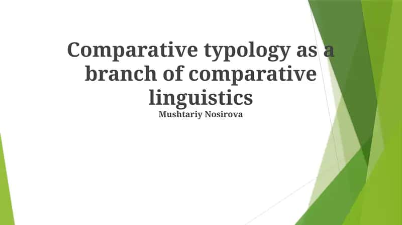 Comparative typology as a branch of comparative linguistics 1