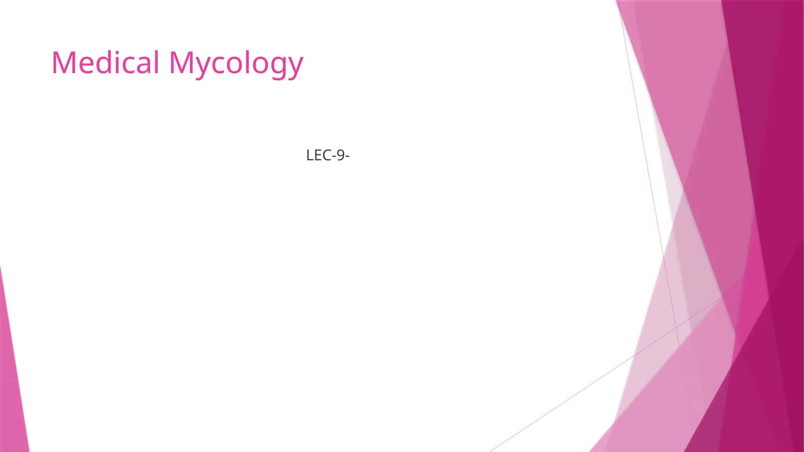 Medical Mycology 1