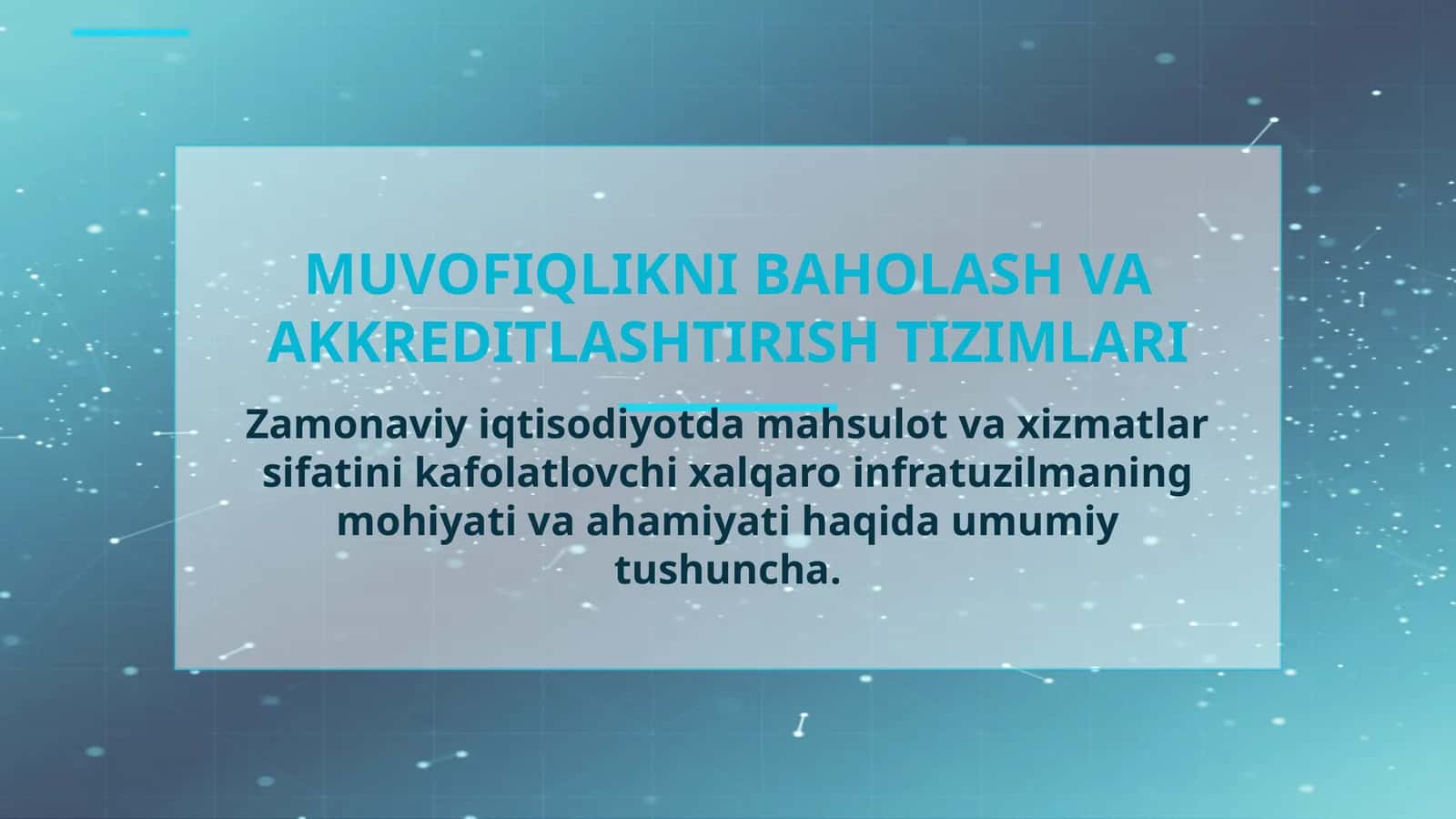 Muvofiqlikni Baholash va Akkreditlashtirish Tizimlari 1