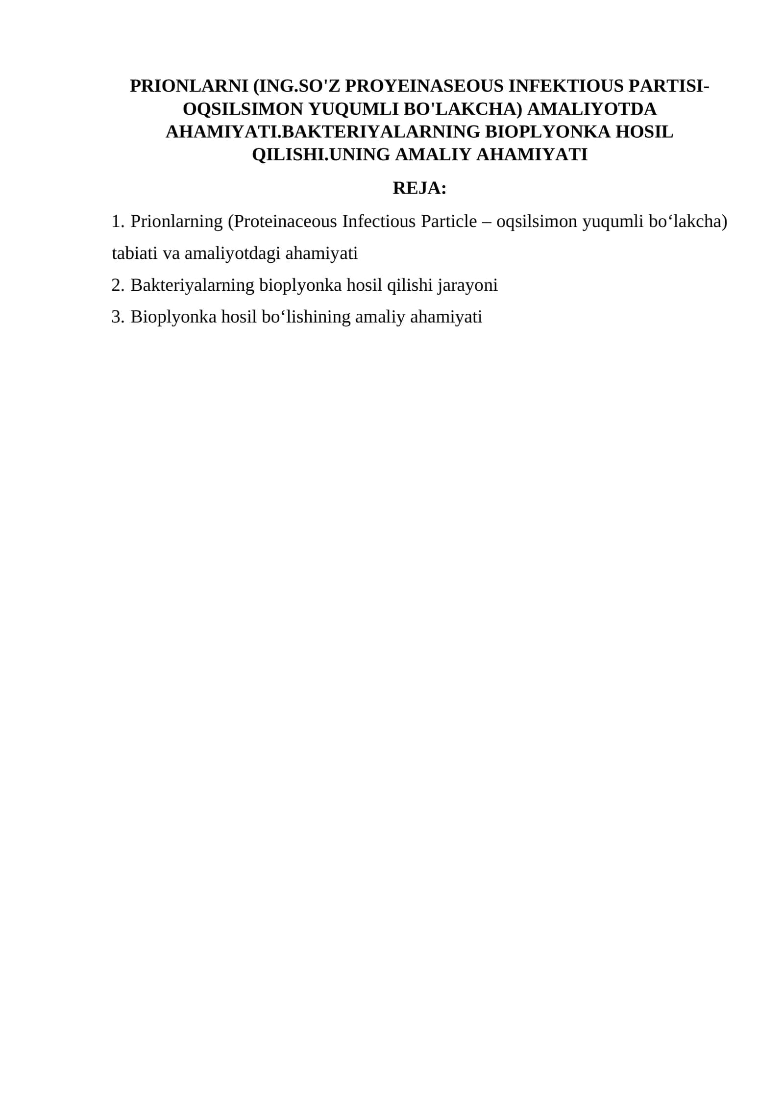 Prionlarning (Proteinaceous Infectious Particle – oqsilsimon yuqumli bo‘lakcha) amaliyotda ahamiyati 1