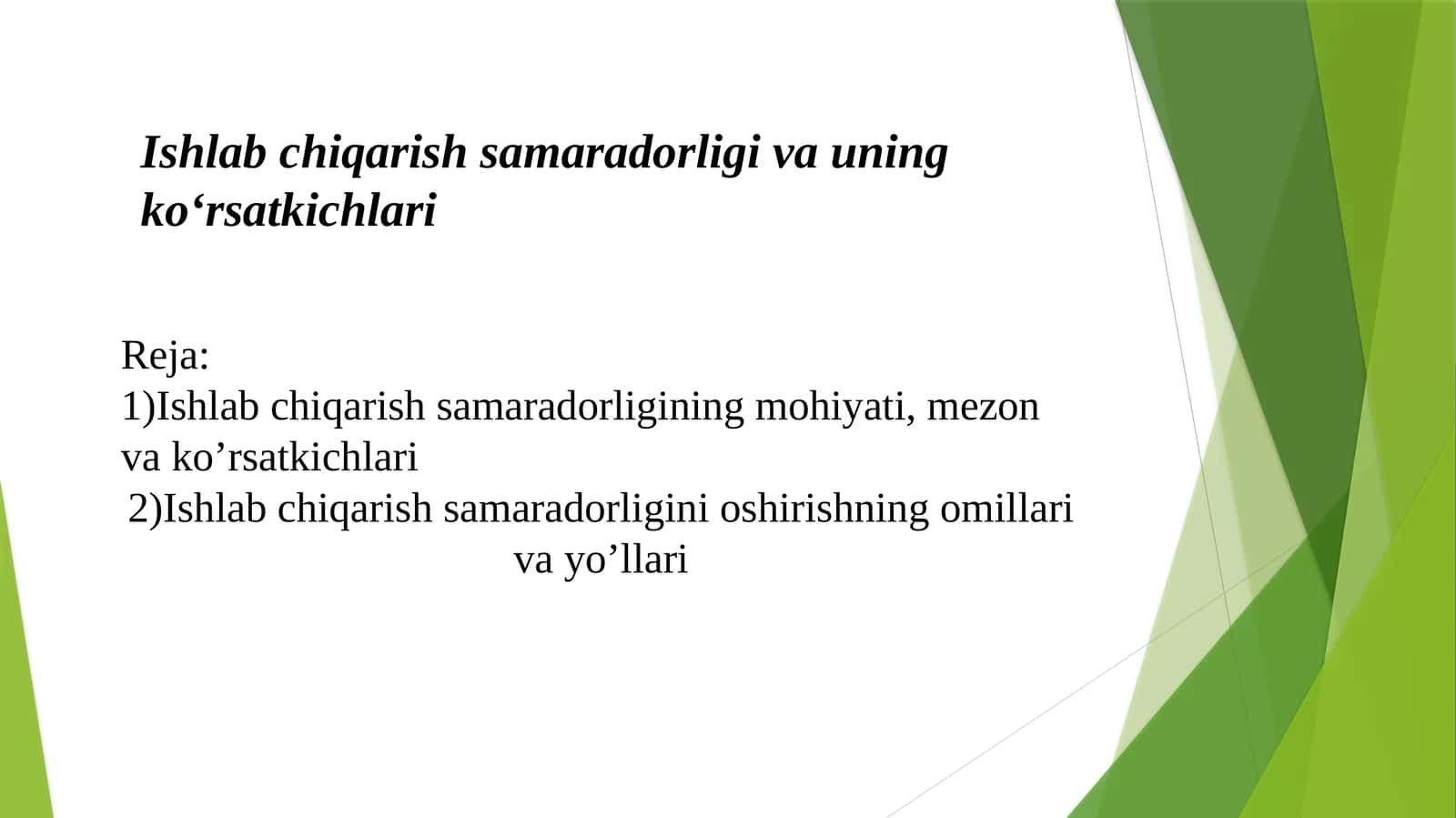 Ishlab chiqarish samaradorligi va uning koʻrsatkichlari 1