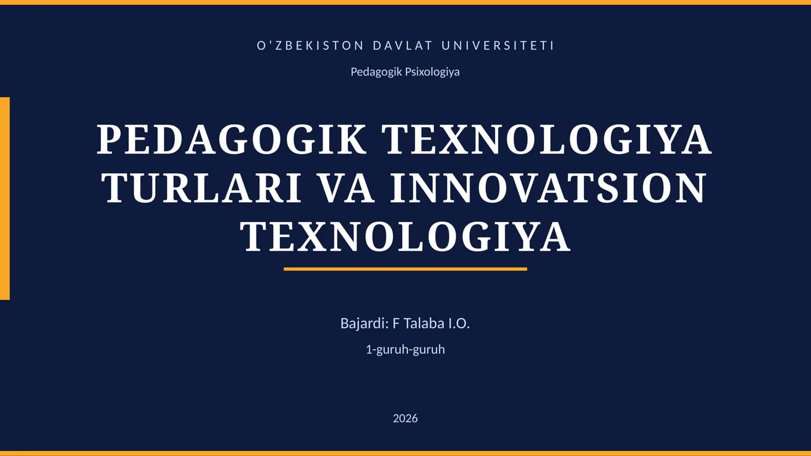PEDAGOGIK TEXNOLOGIYA TURLARI VA INNOVATSION TEXNOLOGIYA 1
