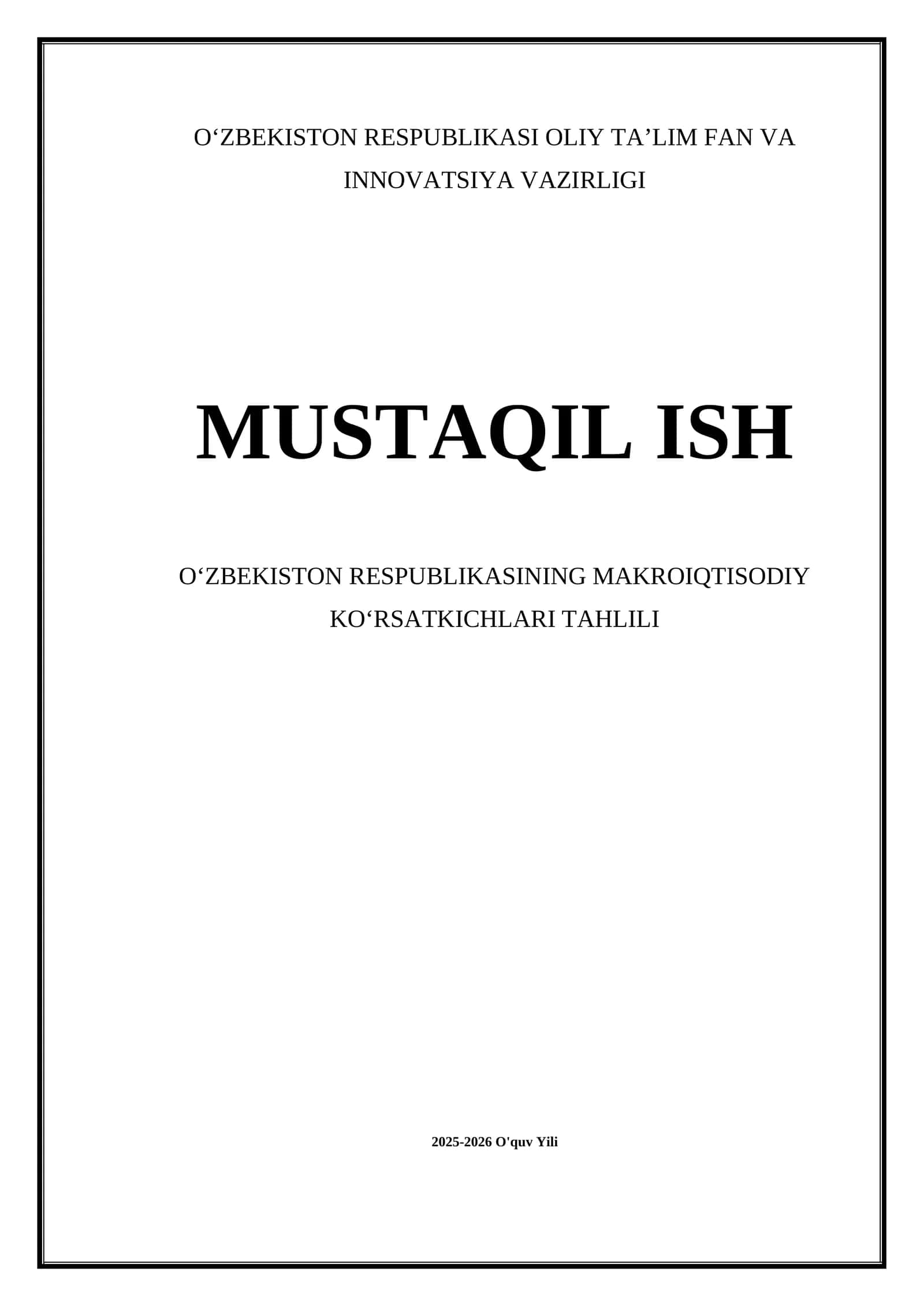 O‘ZBEKISTON RESPUBLIKASINING MAKROIQTISODIY KO‘RSATKICHLARI TAHLILI 2025-2026 O'quv Yili 1