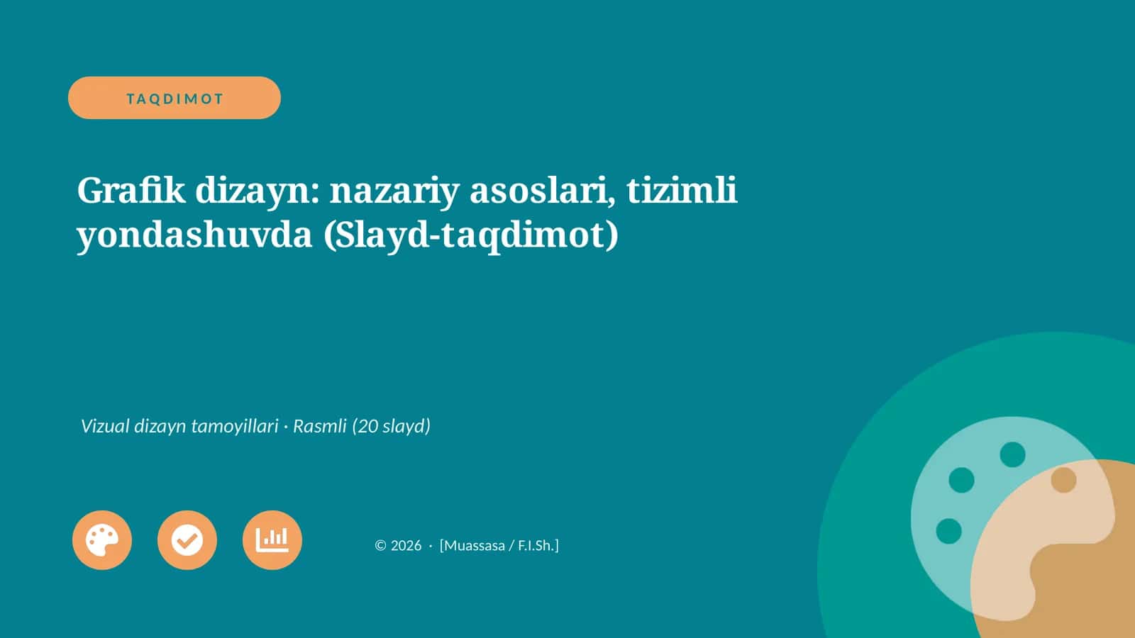 Grafik dizayn: nazariy asoslari, tizimli yondashuvda (Slayd-taqdimot) 1