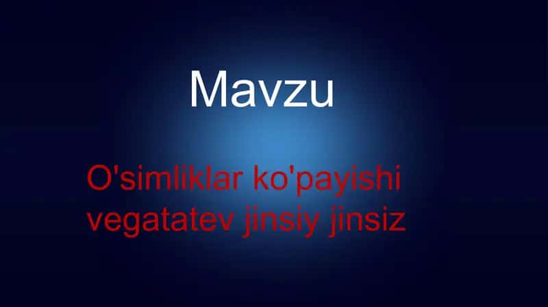 O'simliklar ko'payishi. Vegatatev jinsiy jinsiz ko‘payish 1