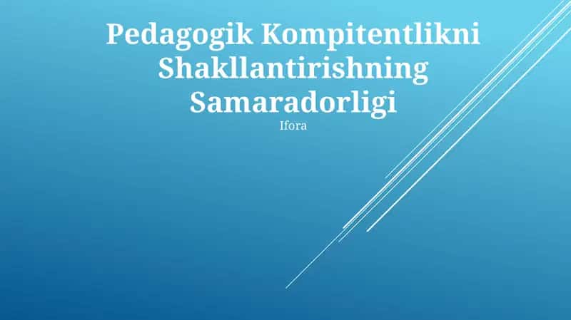 Pedagogik Kompitentlikni Shakllantirishning Samaradorligi 1