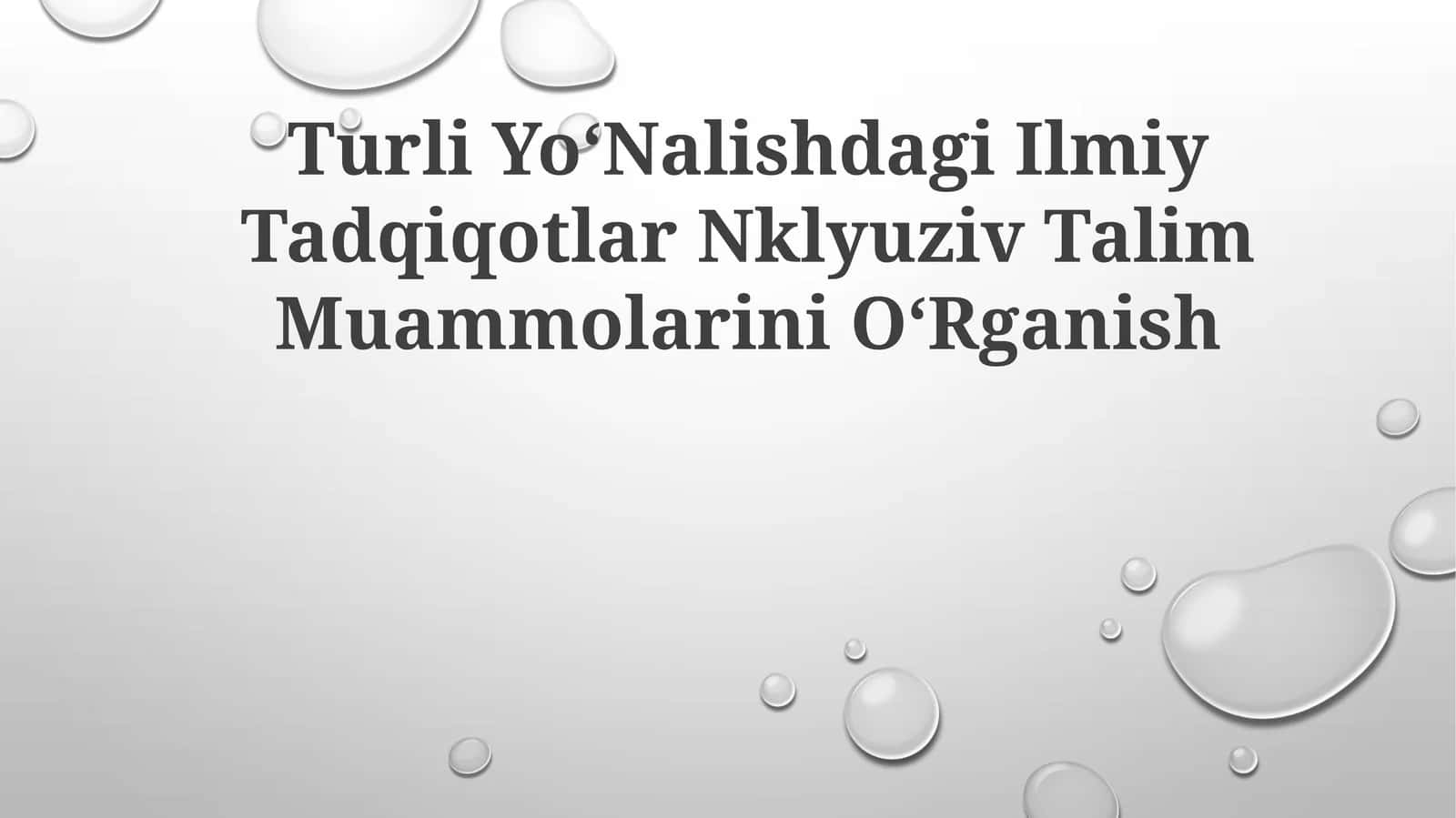 Turli YoʻNalishdagi Ilmiy Tadqiqotlar Nklyuziv TalimMuammolariniOʻRganish 1