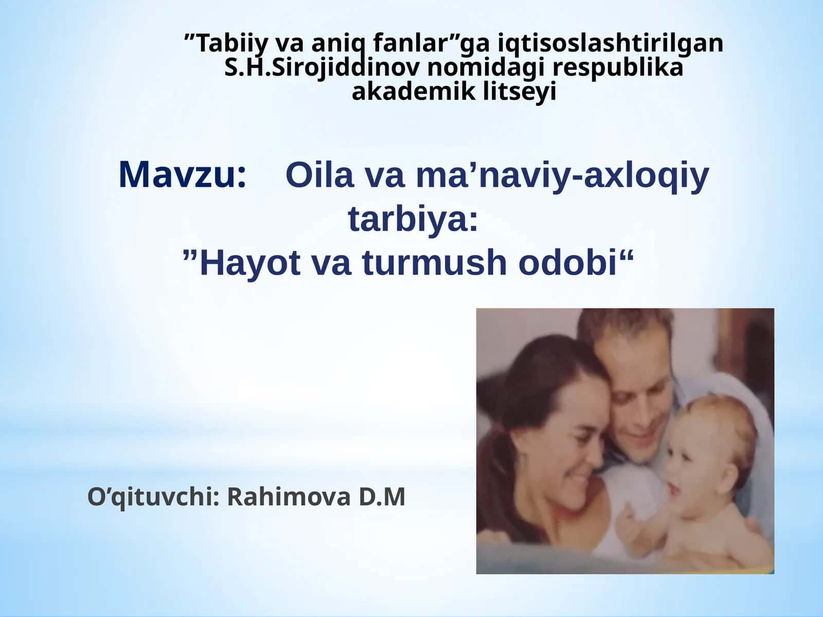 Oilavama’naviy-axloqiytarbiya: ”Hayotvaturmushodobi“ 1