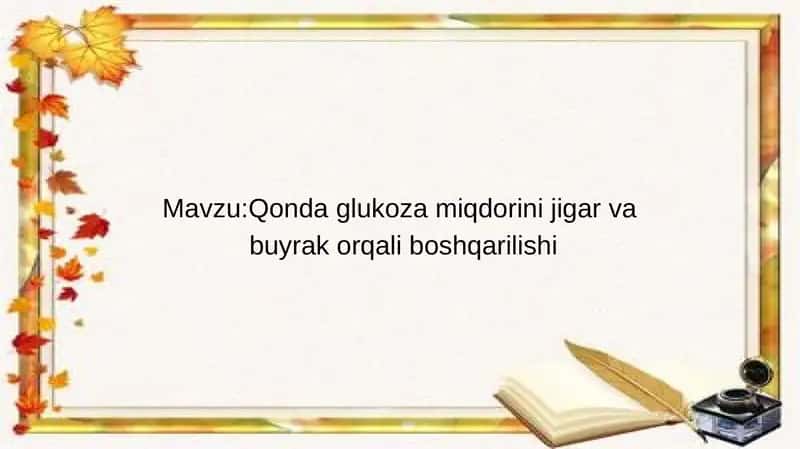 Qonda glukoza miqdorini boshqarilishi 1
