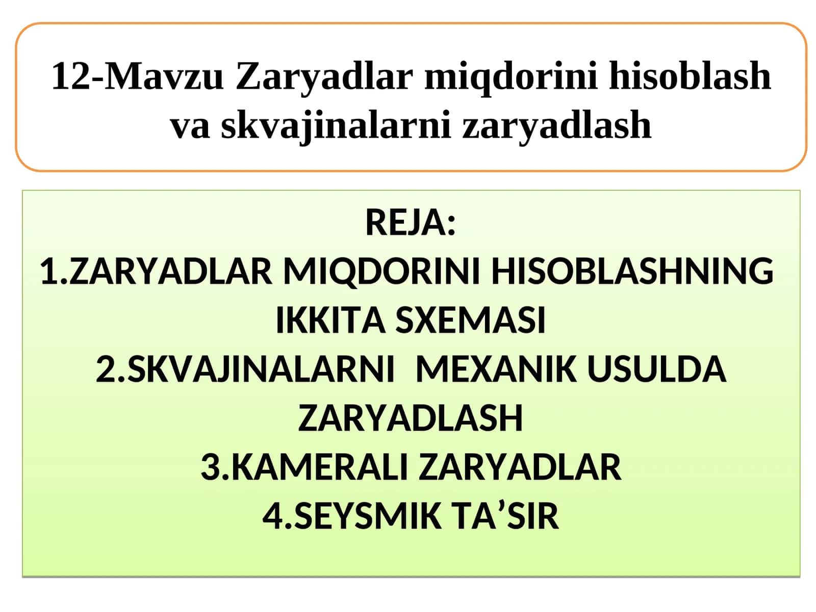 Zaryadlar miqdorini hisoblash va skvajinalarni zaryadlash 1
