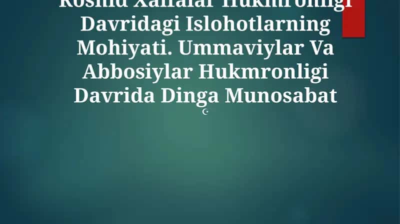 Roshid Xalfalar Hukmronligi Davridagi Islohotlarning Mohiyati 1