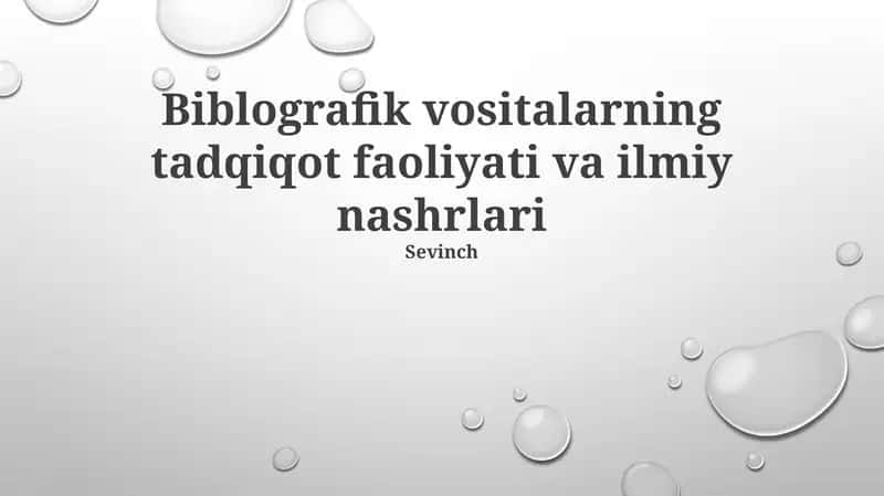 Ilmiy tadqiqot va nashrlarda bibliografiya vositalarining ahamiyati 1