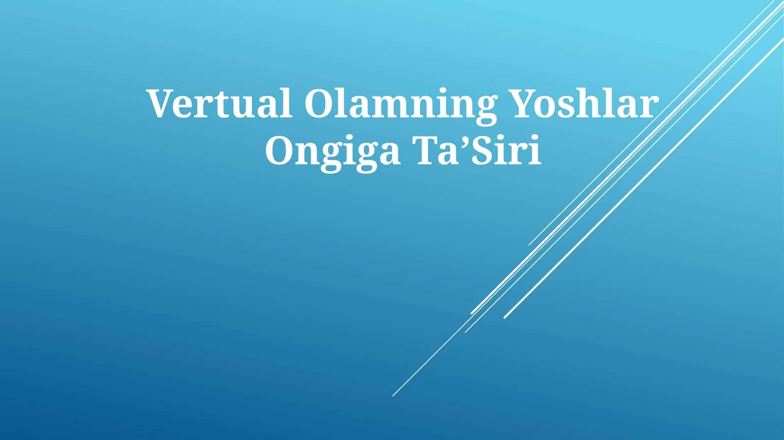 Vertual Olamning YoshlarOngigaTaʼSiri 1