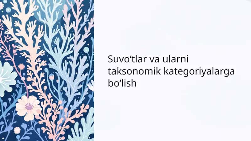 Suvoʻtlar va ularni taksonomik kategoriyalarga boʻlish 1