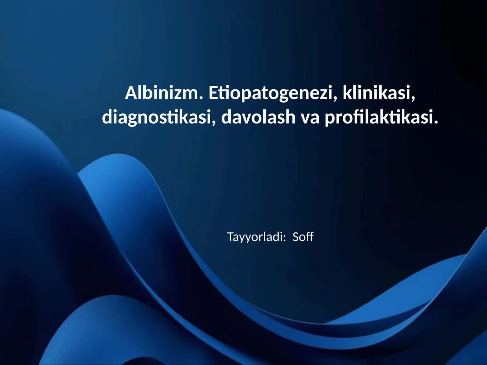 Albinizm. Etiopatogenezi, klinikasi, diagnostikasi, davolash va profilaktikasi 1