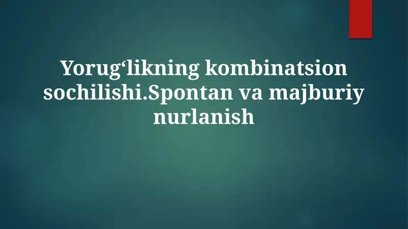 Yorug'likning kombinatsion sochilishi 1