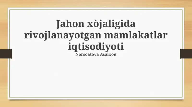 Rivojlanayotgan mamlakatlar iqtisodiyoti 1