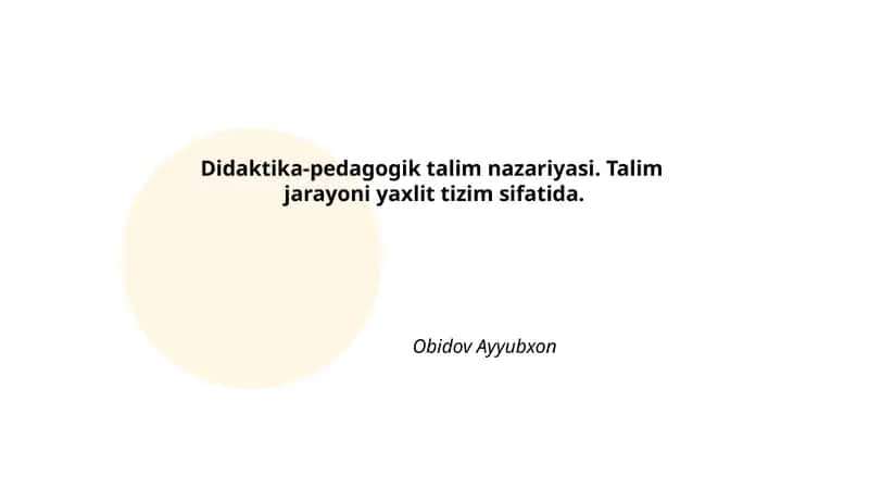 Didaktika-pedagogik talim nazariyasi 1