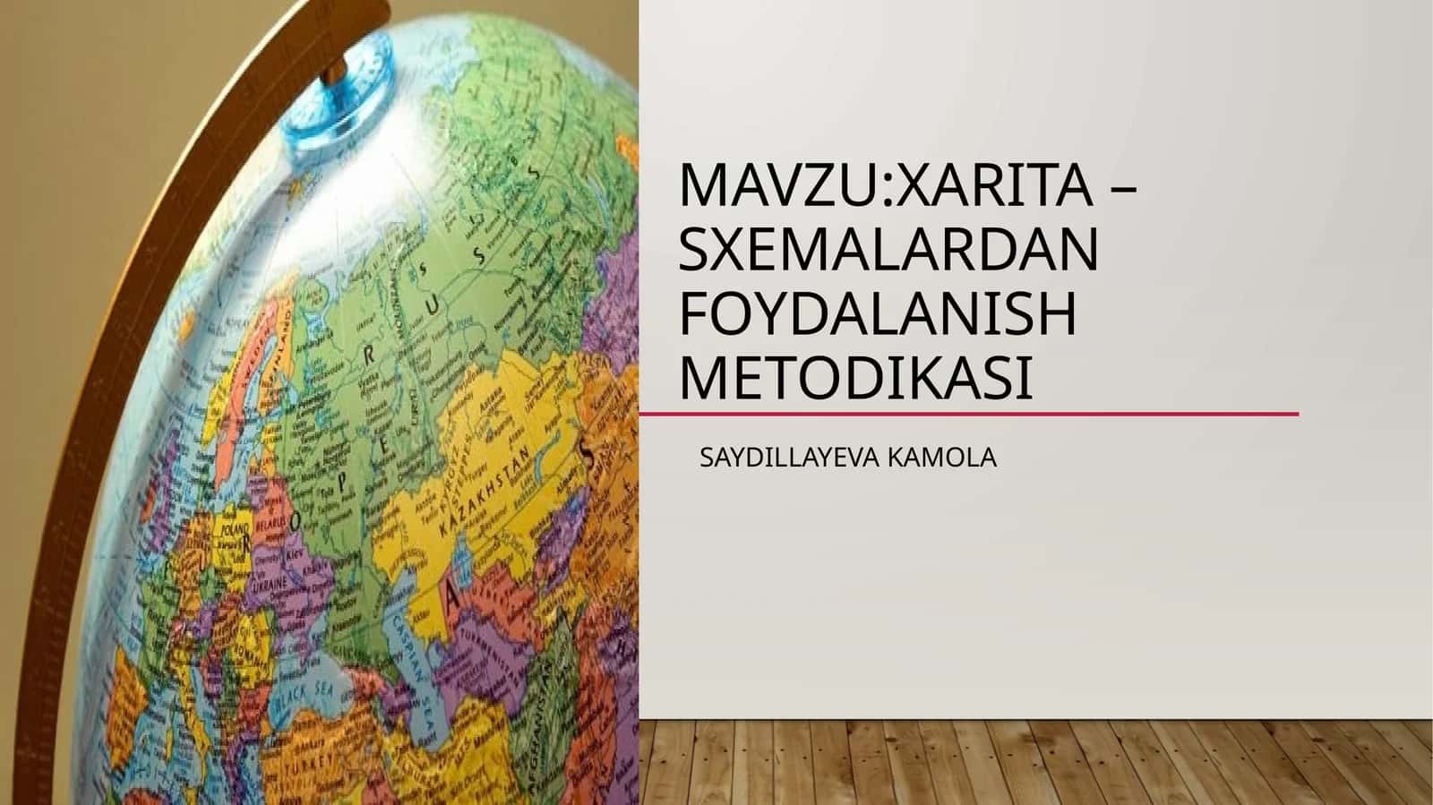 XARITA –SXEMALARDAN FOYDALANISH METODIKASI 1