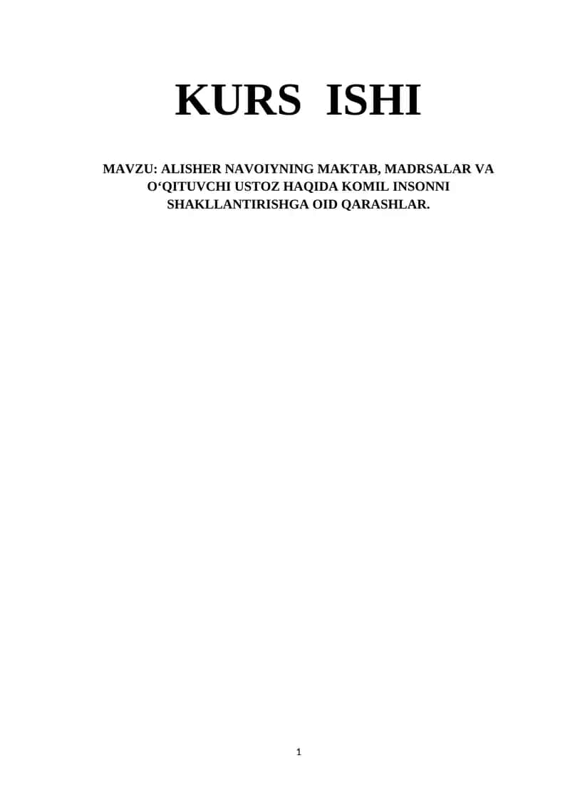 ALISHER NAVOIYNING MAKTAB, MADRSALAR VA O‘QITUVCHI USTOZ HAQIDA KOMIL INSONNI SHAKLLANTIRISHGA OID QARASHLAR 1