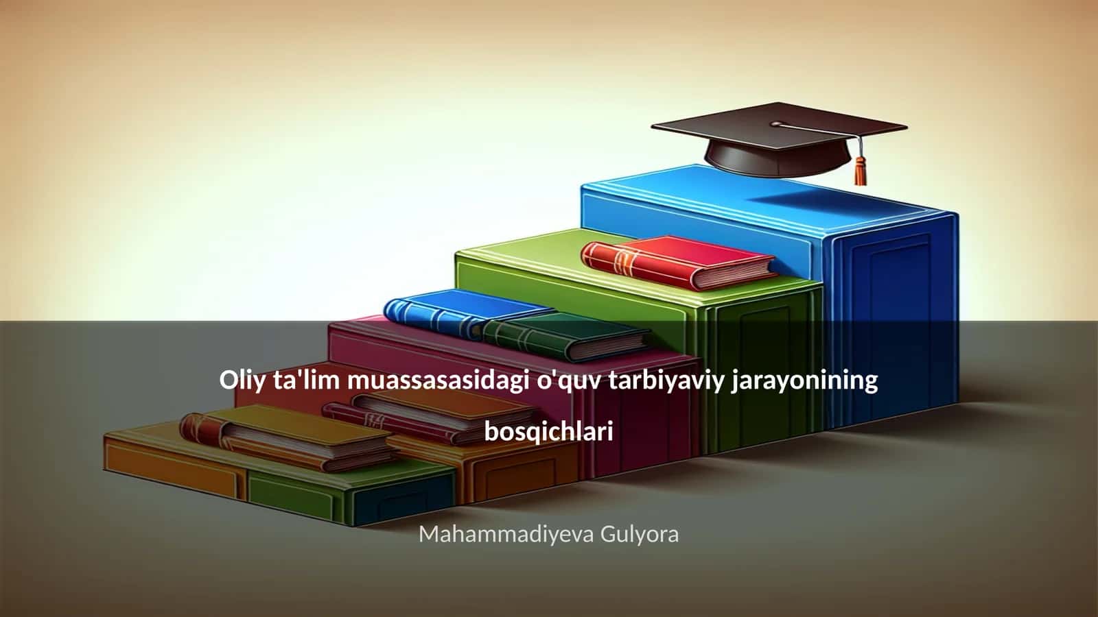 Oliy ta'lim muassasasidagi o'quv tarbiyaviy jarayonining bosqichlari 1