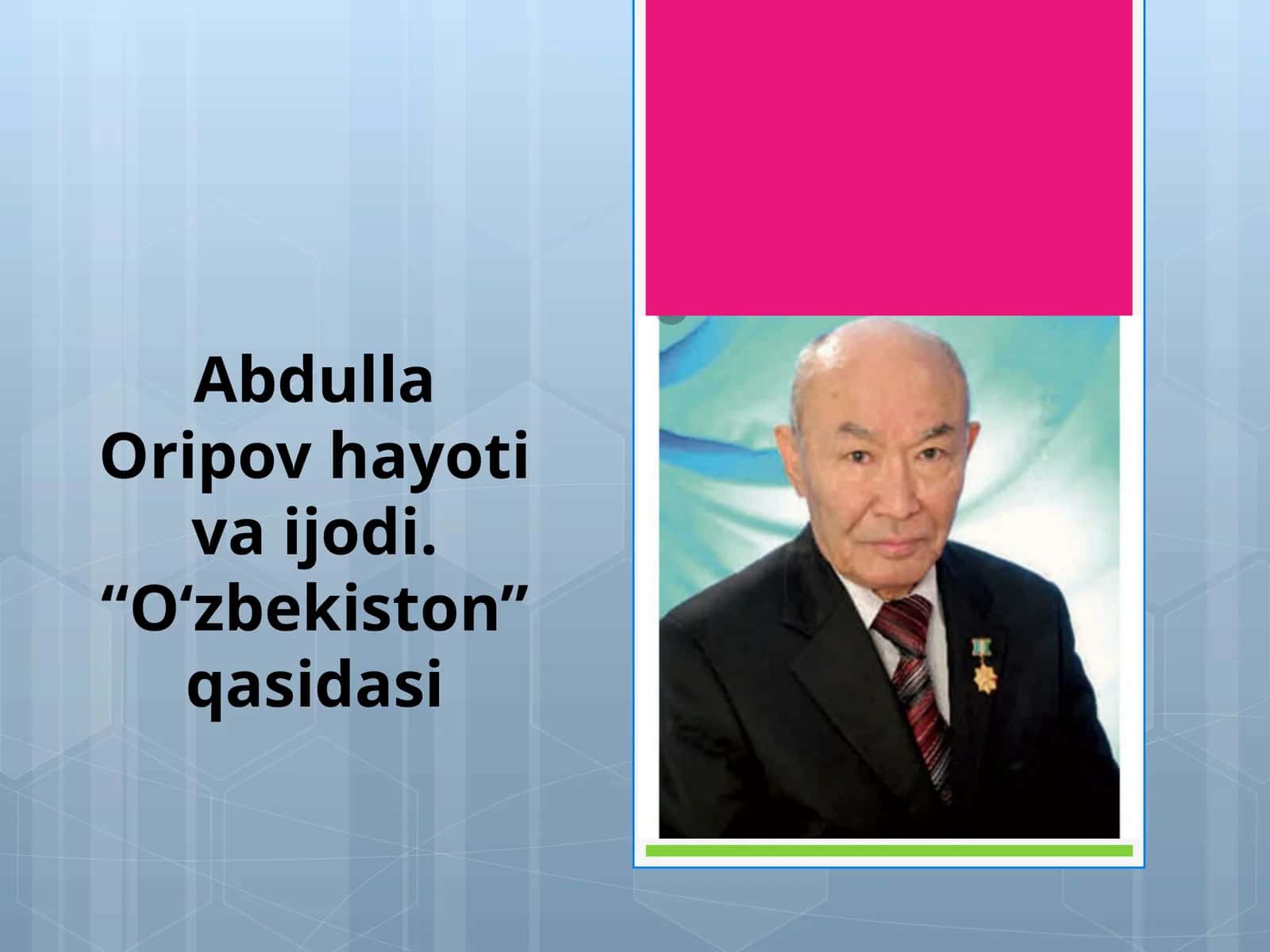 Abdulla Oripov hayoti va ijodi. “O‘zbekiston” qasidasi 1