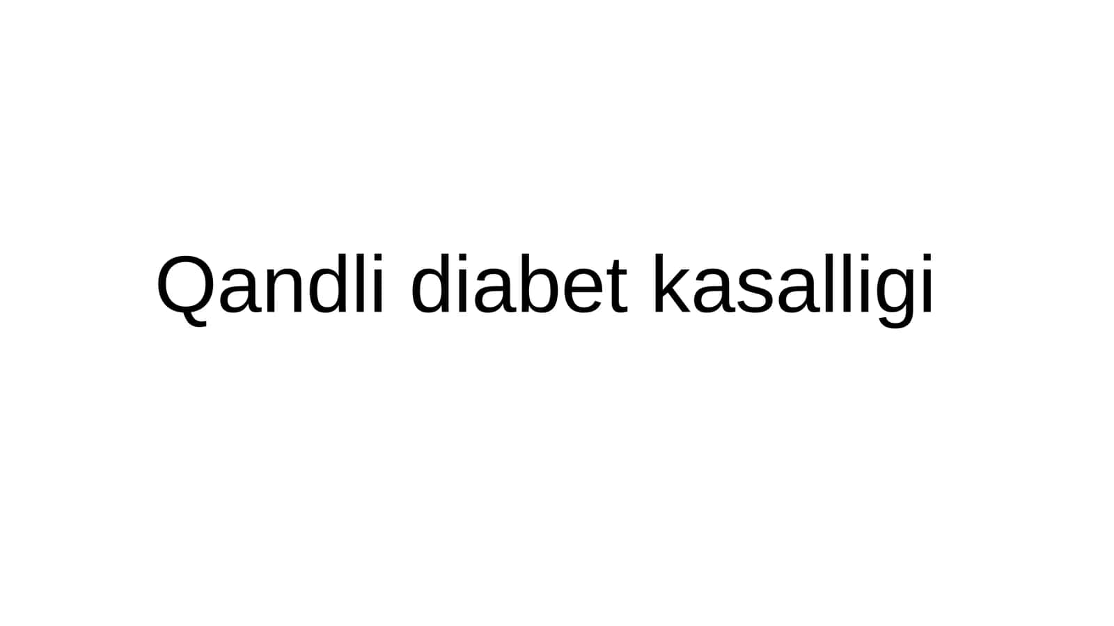 Qandli diabet kasalligi 1