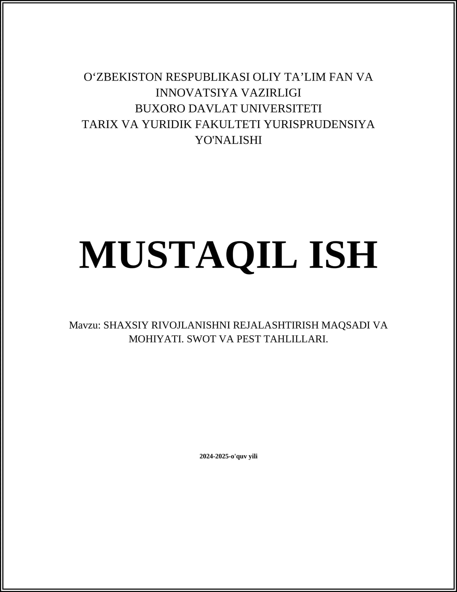 SHAXSIY RIVOJLANISHNI REJALASHTIRISH MAQSADI VA MOHIYATI. SWOT VA PEST TAHLILLARI 1