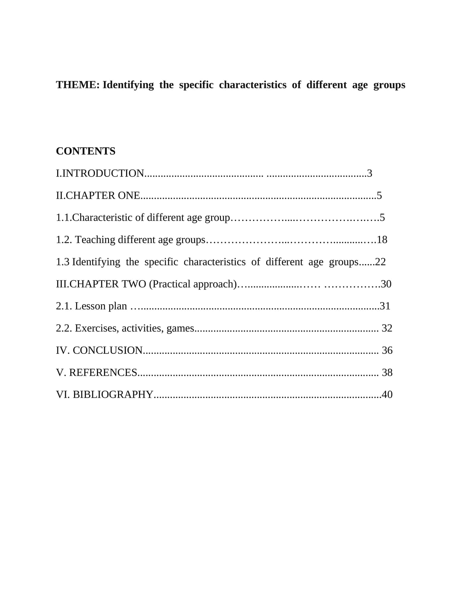 Identifying the specific characteristics of different age groups 1